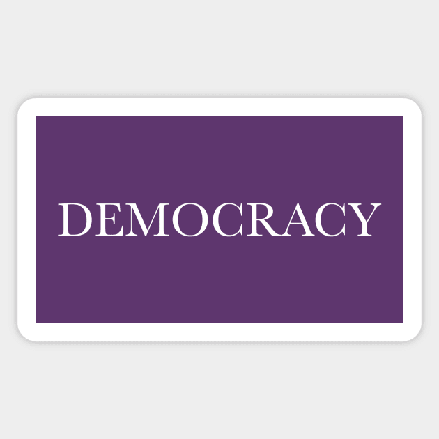 DEMOCRACY is Purple Sticker by NeddyBetty